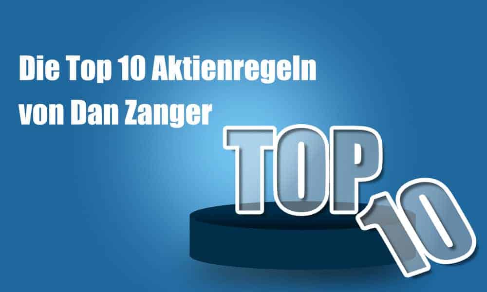 Daniel Zanger TOP 10 Aktienregeln Daniel Zanger Aktienregeln