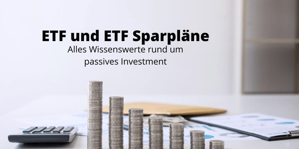 ETF und ETF Sparpläne - Alles Wissenswerte rund um Exchange Traded Funds