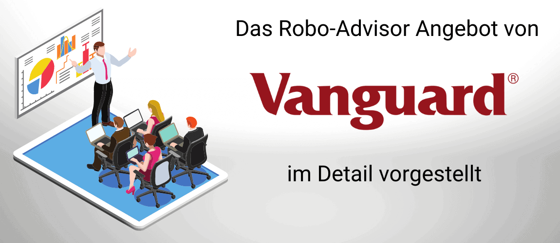Vanguard Roboadvisor - Vorstellung des Investment Angebotes