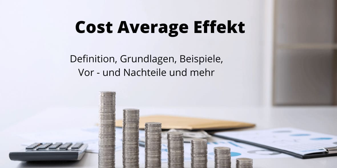 Ratgeber Cost-Average-Effekt: Wie Sie mit dieser Anlagestrategie langfristig profitieren können